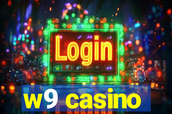 w9 casino